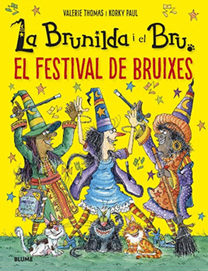 LA BRUNILDA I EL BRU. EL FESTIVAL DE BRUIXES.