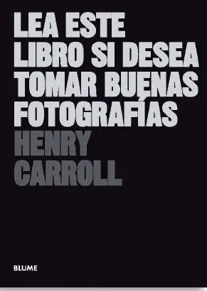 LEA ESTE LIBRO SI DESEA TOMAR BUENAS FOTOGRAFIAS (2023). LEA ESTE LIBRO SI DESEA TOMAR BUENAS FOTOGRAFIAS (2023).