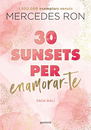 30 SUNSETS PER ENAMORAR-TE (SAGA BALI 1)