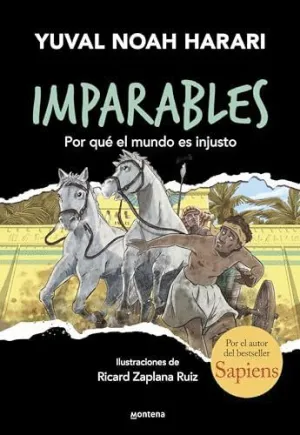 POR QUÉ EL MUNDO ES INJUSTO (IMPARABLES  2)