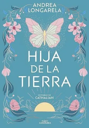 HIJA DE LA TIERRA (HISTORIAS DE CATHALIAN  1)