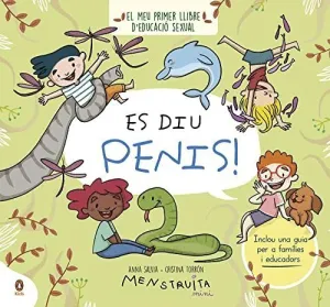 ES DIU PENIS! (EL MEU PRIMER LLIBRE D´EDUCACIÓ SEXUAL)
