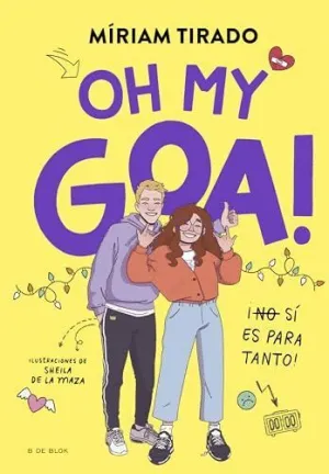 OH MY GOA! (ME LLAMO GOA  3)