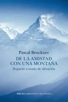 DE LA AMISTAD CON UNA MONTAÑA.
