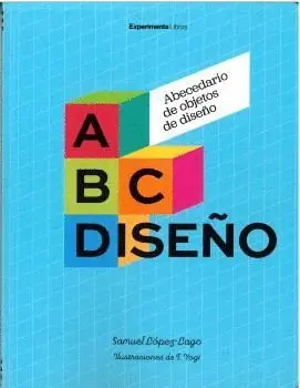Abc Diseño. Abecedario de Objetos de Diseño.