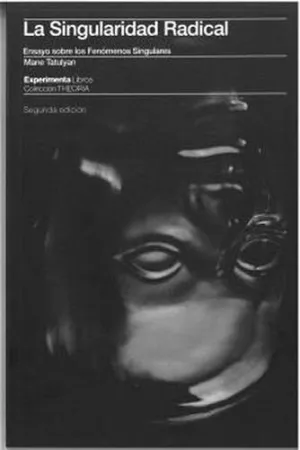 LA SINGULARIDAD RADICAL 2ª EDICIÓN LA SINGULARIDAD RADICAL 2ª EDICIÓN