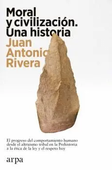 MORAL Y CIVILIZACIÓN. UNA HISTORIA.
