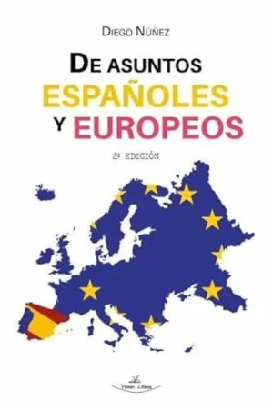 DE ASUNTOS ESPAÑOLES Y EUROPEOS 2ª EDICIÓN
