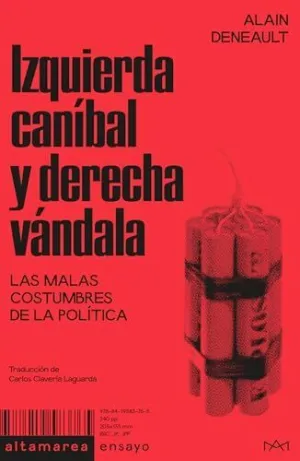 IZQUIERDA CANÍBAL Y DERECHA VÁNDALA