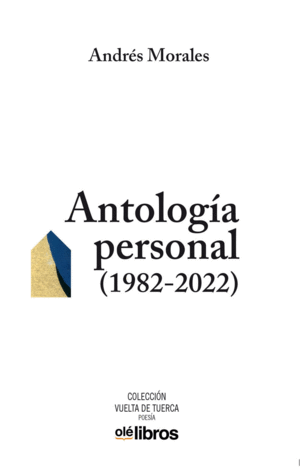 ANTOLOGÍA PERSONAL (1982-2022).