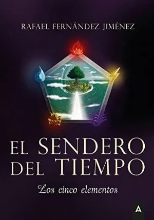 EL SENDERO DEL TIEMPO LOS CINCO ELEMENTOS