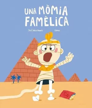 Una Mòmia Famèlica