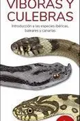 VIBORAS Y CULEBRAS - GUIAS DESPLEGABLES TUNDRA. INTRODUCCION A LAS ESPECIES IBERICAS, BALEARES Y CAN