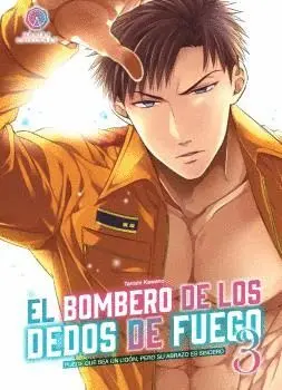 EL BOMBERO DE LOS DEDOS DE FUEGO, 3.