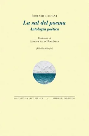 LA SAL DEL POEMA. ANTOLOGÍA POÉTICA (EDICIÓN BILINGÜE)