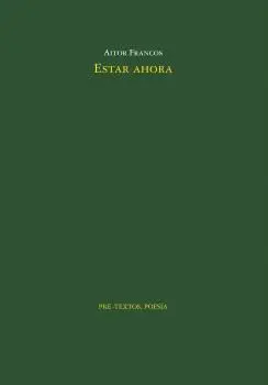 ESTAR AHORA.