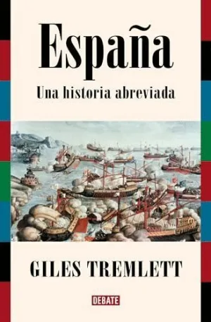 ESPAÑA. UNA HISTORIA ABREVIADA