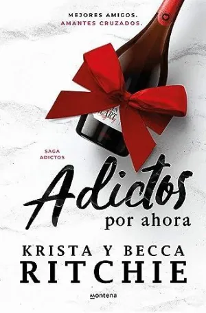 Adictos por Ahora (Serie Adictos)