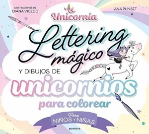 LETTERING MAGICO Y DIBUJOS DE UNICORNIOS PARA COLOREAR. ?PARA NIÑOS Y NIÑAS