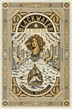 BLACKWATER VOL. 1 - LA RIADA.
