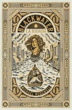 BLACKWATER VOL. 1 - LA RIUADA.