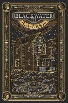 BLACKWATER VOL. 3 - LA CASA.