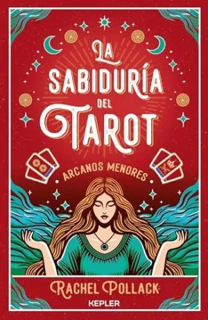 La Sabiduria del Tarot de Rachel Pollack