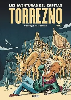 LAS AVENTURAS DEL CAPITÁN TORREZNO VOLUMEN 1