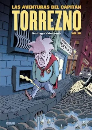 LAS AVENTURAS DEL CAPITÁN TORREZNO VOLUMEN 3