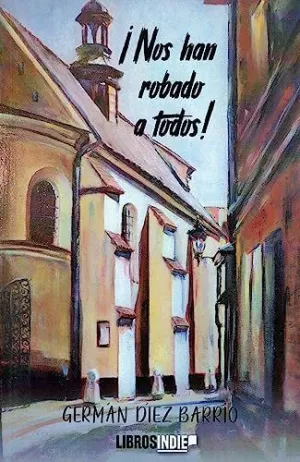 Nos Han Robado a Todos