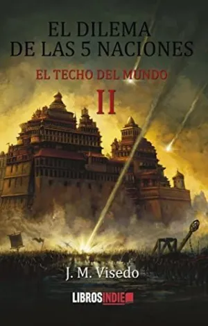 El Dilema de las Cinco Naciones el Techo del Mundo Ii
