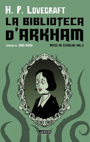 BIBLIOTECA D´ARKHAM, LA (VOL. II). MITES DE CTHULHU