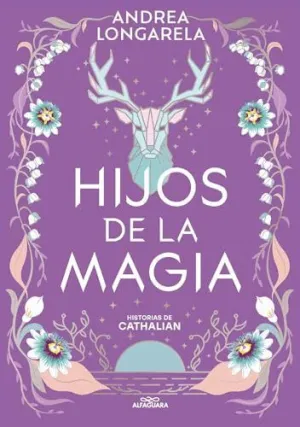 HIJOS DE LA MAGIA (HISTORIAS DE CATHALIAN  2)