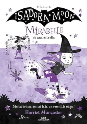 LA MIRABELLE ÉS UNA ESTRELLA (MIRABELLE  8)