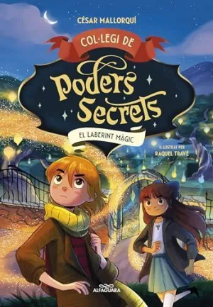 EL LABERINT MÀGIC (COL·LEGI DE PODERS SECRETS 5)