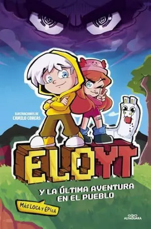 ELO Y LA ULTIMA AVENTURA (MAS LOCA Y EPICA) EN EL PUEBLO