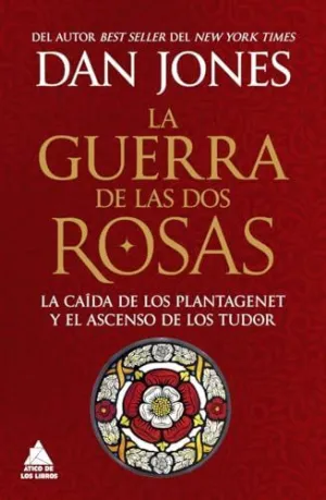 LA GUERRA DE LAS DOS ROSAS