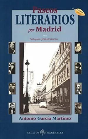 PASEOS LITERARIOS POR MADRID PASEOS LITERARIOS POR MADRID