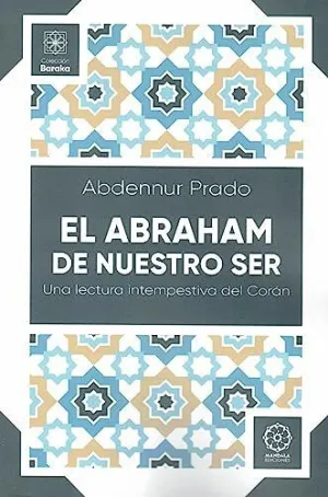 EL ABRAHAM DE NUESTRO SER EL ABRAHAM DE NUESTRO SER