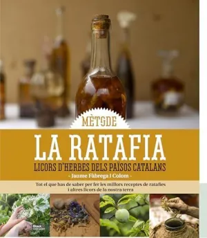La Ratafia Licors Dherbes Dels Paisos Catalans