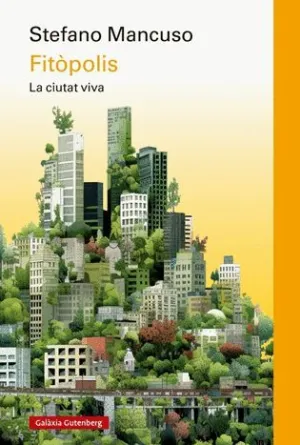 FITÒPOLIS. LA CIUTAT VIVA