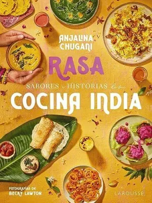 SABORES E HISTORIAS DE MI COCINA INDIA. RASA.