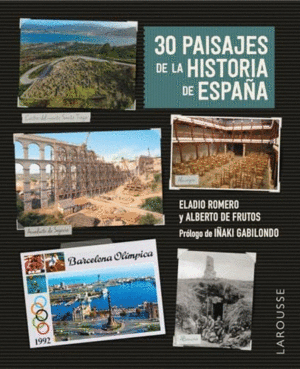 30 PAISAJES DE LA HISTORIA DE ESPAÑA.