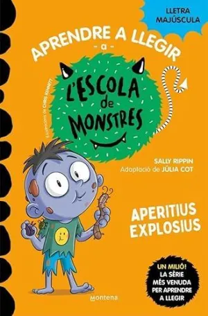 APERITIUS EXPLOSIUS (APRENDRE A LLEGIR A L'ESCOLA DE MONSTRES  19)