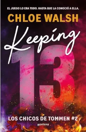 KEEPING 13 (LOS CHICOS DE TOMMEN  2)