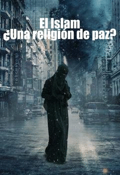 ¿ES EL ISLAM UNA RELIGIÓN DE PAZ?.