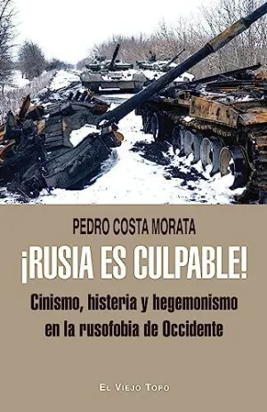 ¡RUSIA ES CULPABLE!