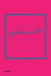 PEQUEÑO LIBRO DE SCHIAPARELLI. LA HISTORIA DEL ICONICA DISEÑADORA DE MODA PEQUEÑO LIBRO DE SCHIAPARELLI. LA HISTORIA DEL ICONICA DISEÑADORA DE MODA