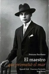 EL MAESTRO QUE PROMETIO EL MAR EL MAESTRO QUE PROMETIO EL MAR