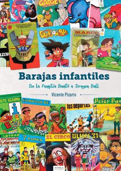 BARAJAS INFANTILES. DE LA FAMILIA BANTÚ A DRAGON BALL.